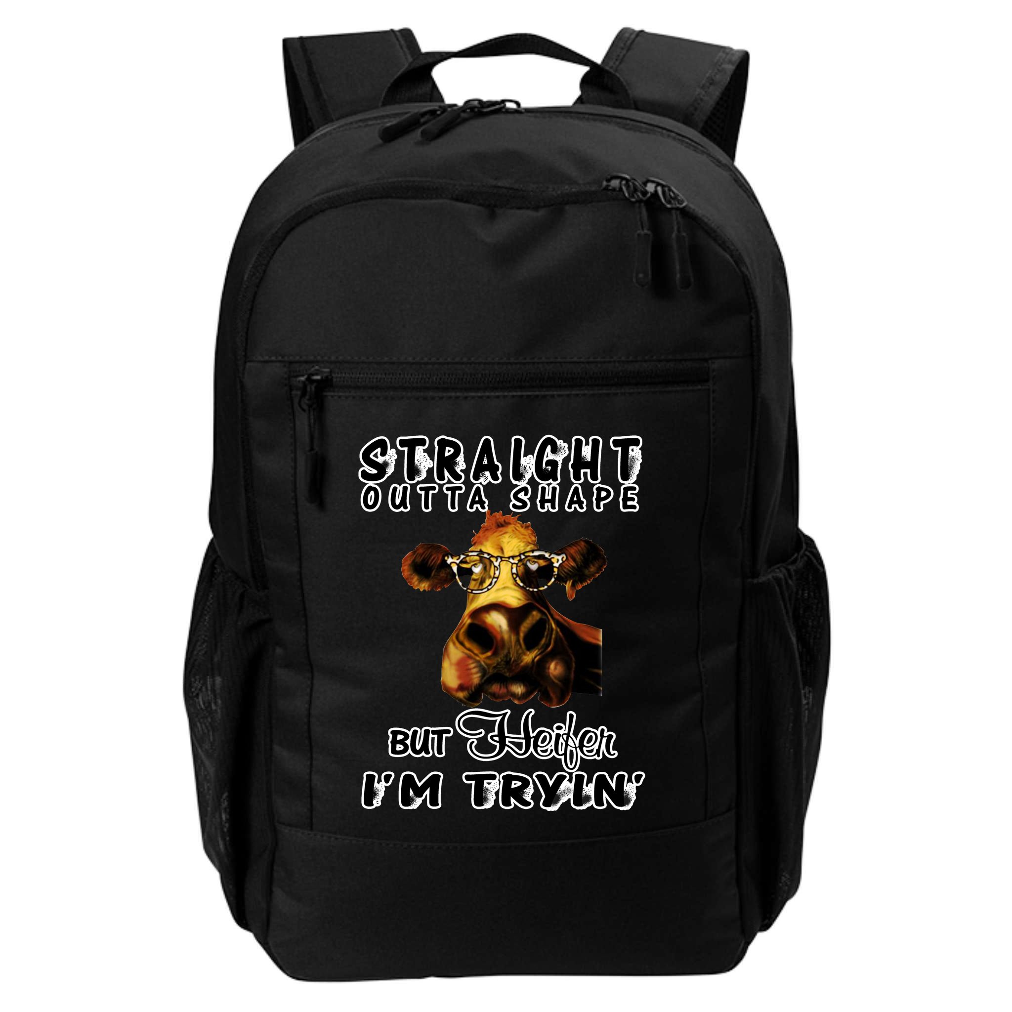 Straight Outta Shape But Heifer I Am Trying Backpack