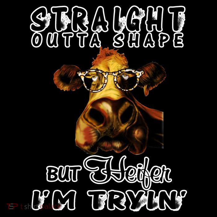 Straight Outta Shape But Heifer I Am Trying Tall Sweatshirt