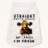 Straight Outta Shape But Heifer I Am Trying Doggie Tank