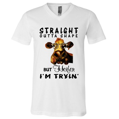 Straight Outta Shape But Heifer I Am Trying V-Neck T-Shirt