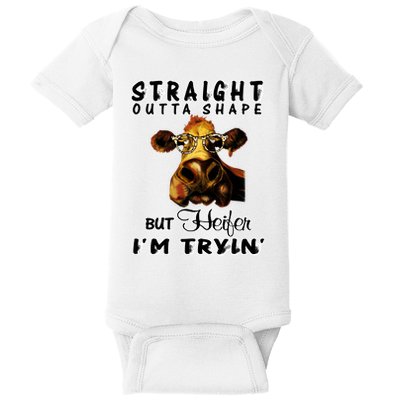 Straight Outta Shape But Heifer I Am Trying Baby Bodysuit