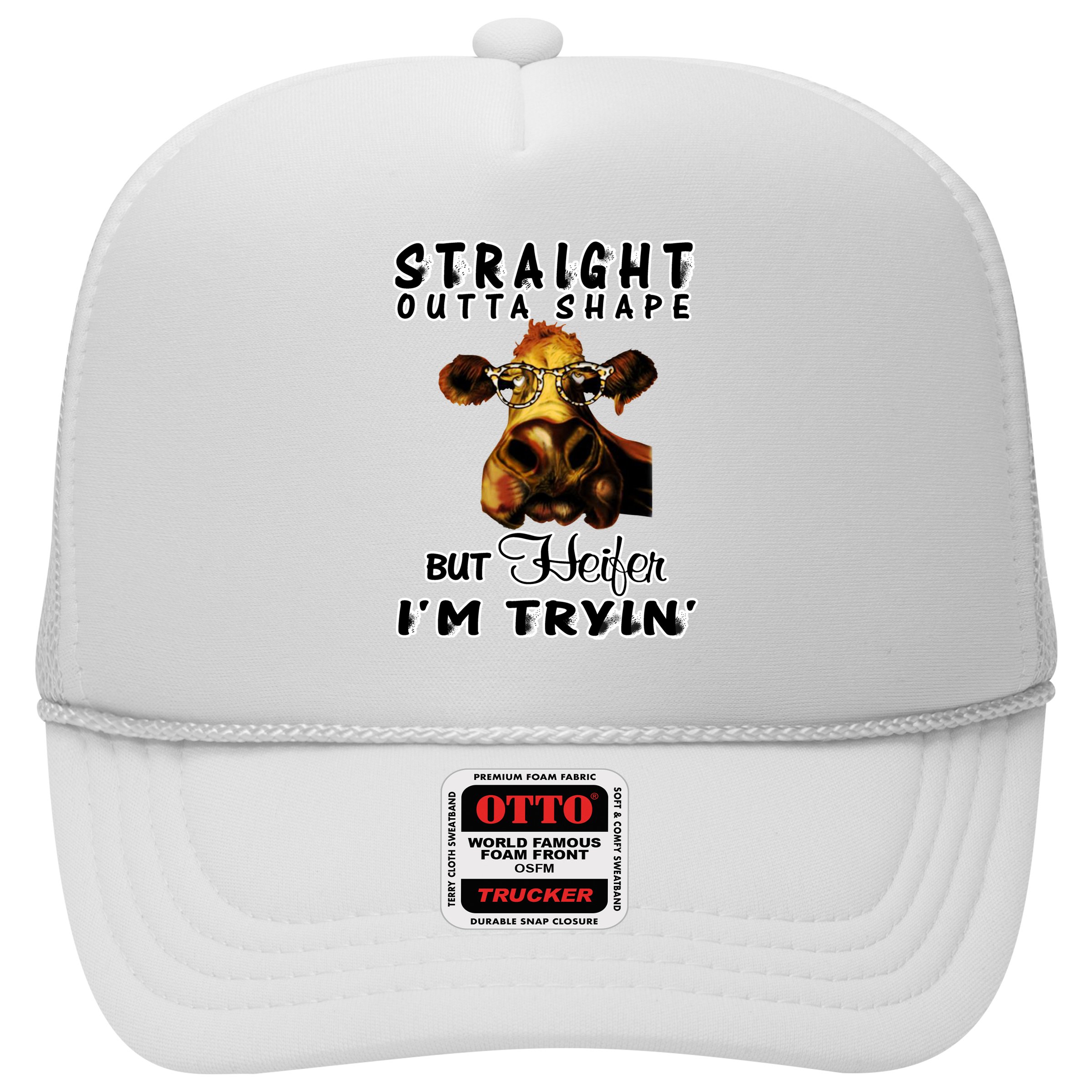 Straight Outta Shape But Heifer I Am Trying Hat