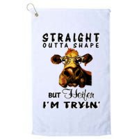 Straight Outta Shape But Heifer I Am Trying Golf Towel