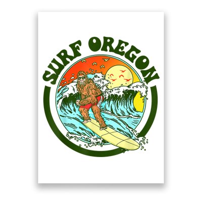 Surf Oregon! Surfing Bigfoot Funny Beach Sasquatch Surfer Shirt Poster