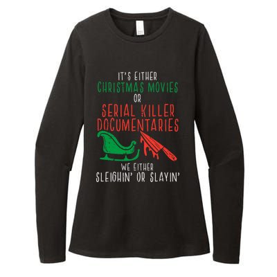 Sleighin Or Slayin Christmas Movie Funny Xmas Women Womens CVC Long Sleeve Shirt