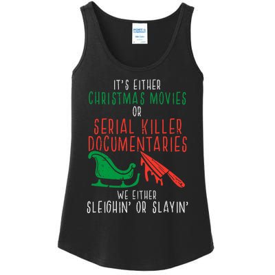 Sleighin Or Slayin Christmas Movie Funny Xmas Women Ladies Essential Tank