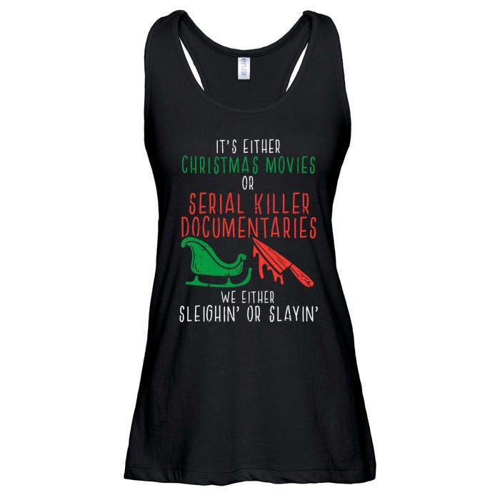 Sleighin Or Slayin Christmas Movie Funny Xmas Women Ladies Essential Flowy Tank