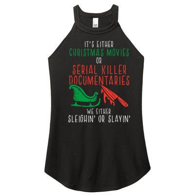 Sleighin Or Slayin Christmas Movie Funny Xmas Women Women's Perfect Tri Rocker Tank