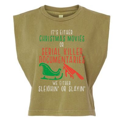 Sleighin Or Slayin Christmas Movie Funny Xmas Women Garment-Dyed Women's Muscle Tee