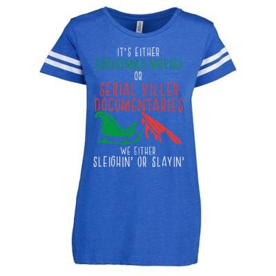 Sleighin Or Slayin Christmas Movie Funny Xmas Women Enza Ladies Jersey Football T-Shirt