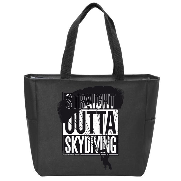Straight Outta Skydiving Zip Tote Bag