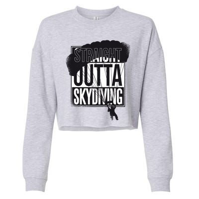 Straight Outta Skydiving Cropped Pullover Crew