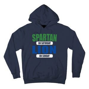 Spartan On Saturday Lion On Sunday Tall Hoodie