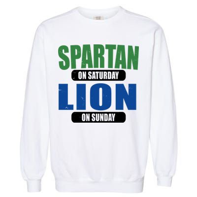 Spartan On Saturday Lion On Sunday Garment-Dyed Sweatshirt