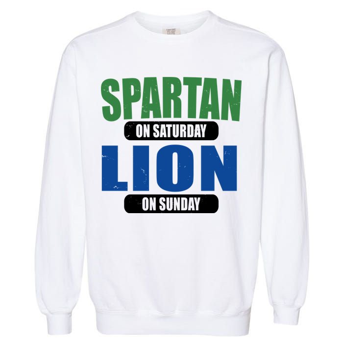 Spartan On Saturday Lion On Sunday Garment-Dyed Sweatshirt