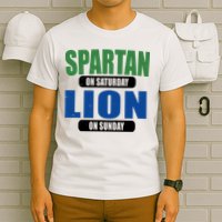 Spartan On Saturday Lion On Sunday T-Shirt