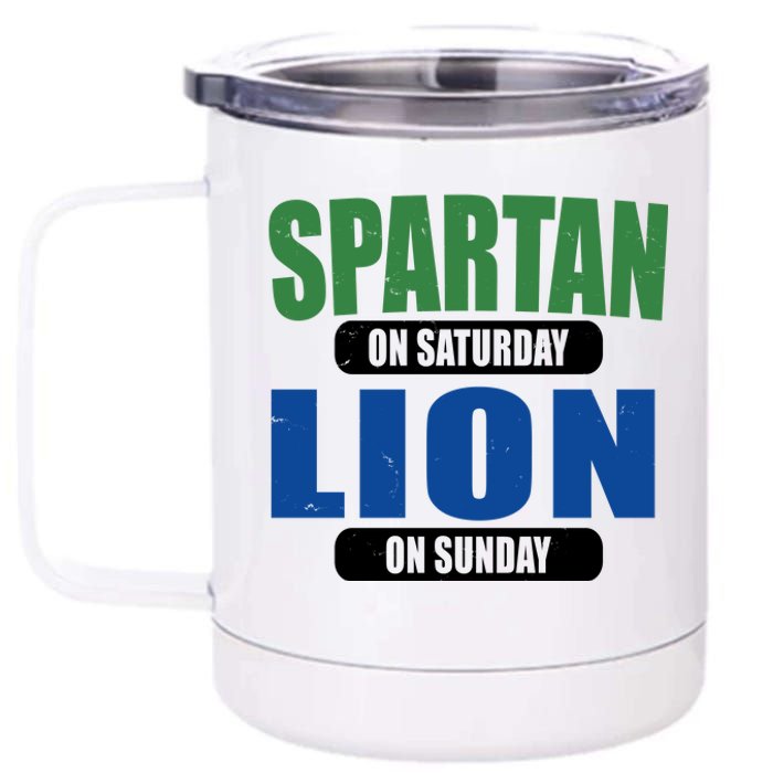 Spartan On Saturday Lion On Sunday 12 oz Stainless Steel Tumbler Cup