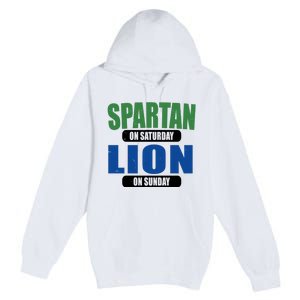 Spartan On Saturday Lion On Sunday Premium Pullover Hoodie