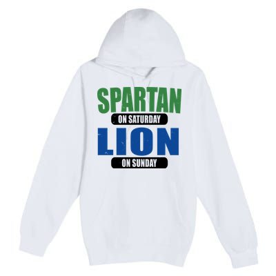 Spartan On Saturday Lion On Sunday Premium Pullover Hoodie