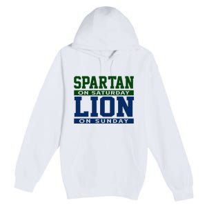 Spartan On Saturday Lion On Sunday Funny Detroit Premium Pullover Hoodie