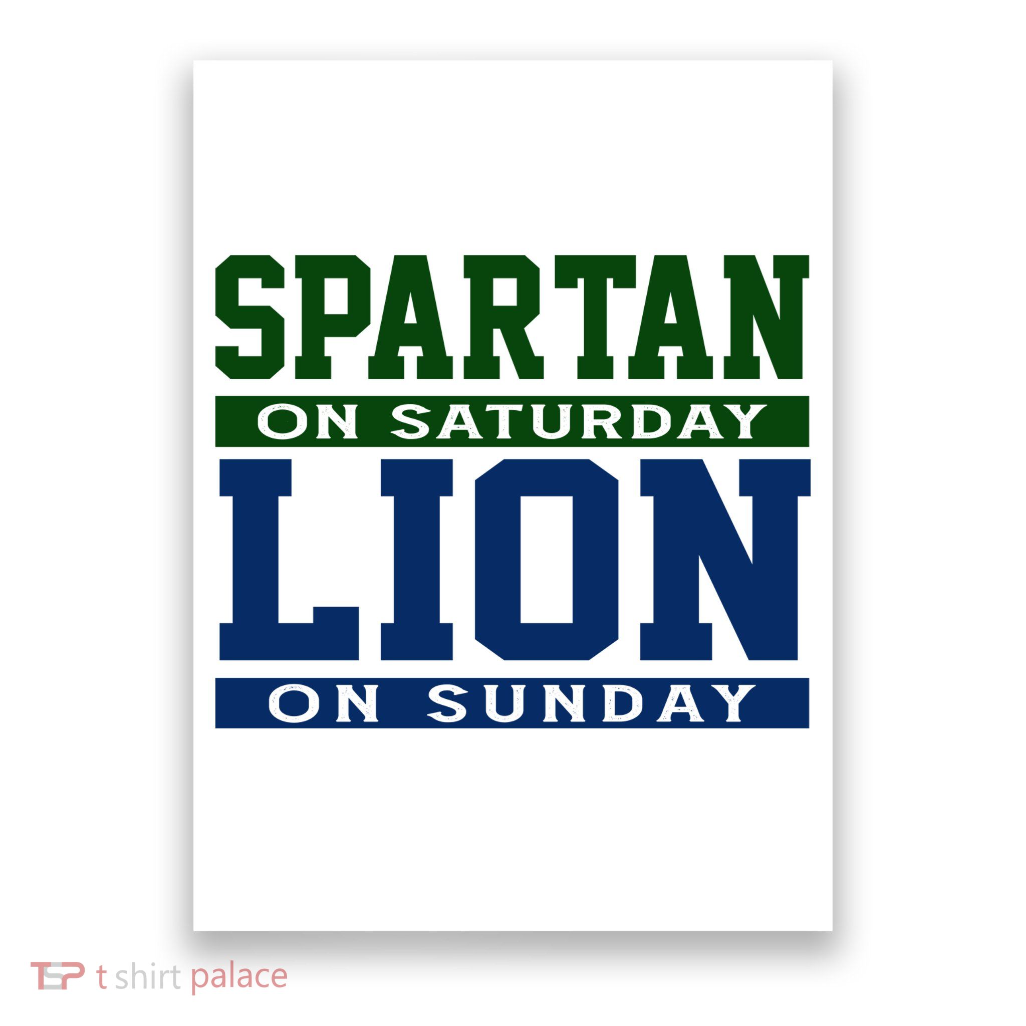 Spartan On Saturday Lion On Sunday Funny Detroit Poster