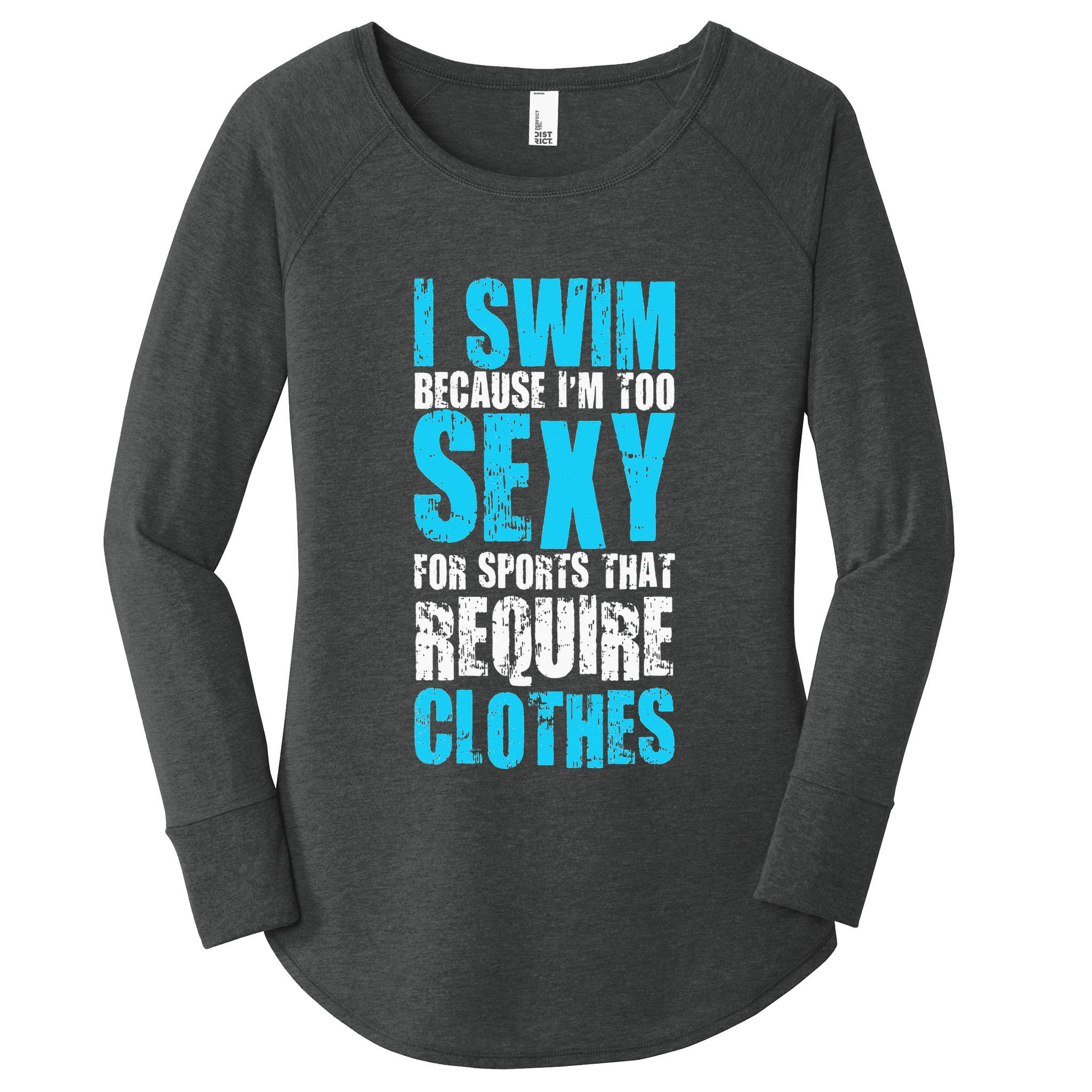 Swim Or Sink Swimmer Swimming Indoor Pool Water Women's Perfect Tri Tunic Long Sleeve Shirt