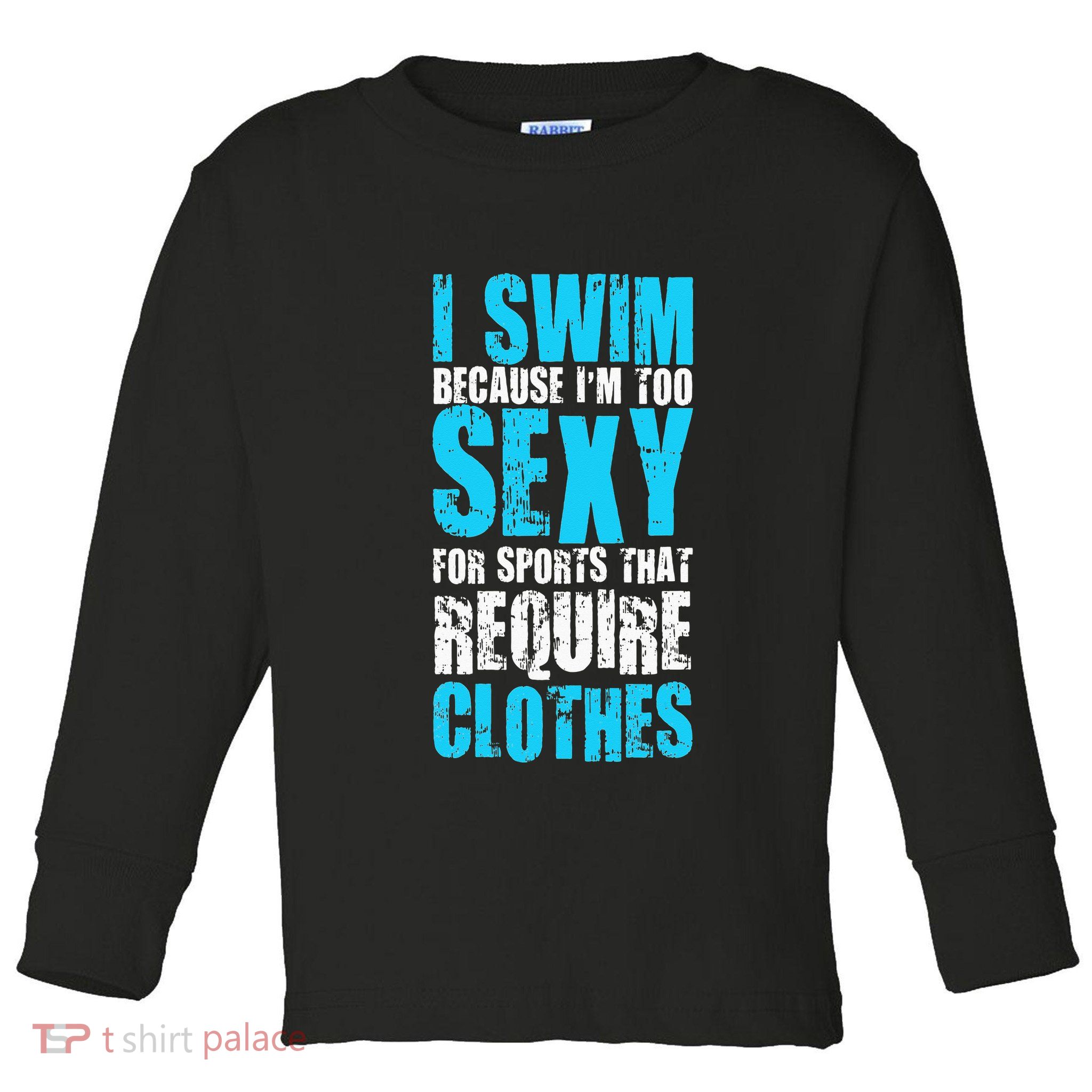 Swim Or Sink Swimmer Swimming Indoor Pool Water Toddler Long Sleeve Shirt
