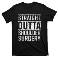 Straight Outta Shoulder Surgery Funny Get Well Gift T-Shirt