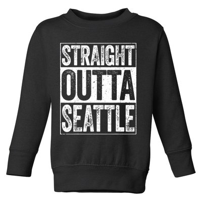 Straight Outta Seattle Washington Toddler Sweatshirt