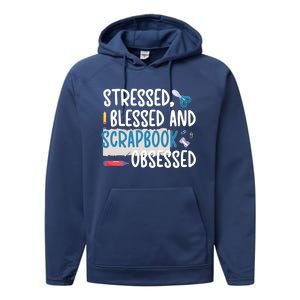 Scrapbook Obsessed Scrapbooking Scrapbooker Gift Performance Fleece Hoodie