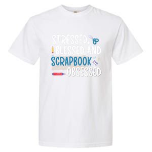 Scrapbook Obsessed Scrapbooking Scrapbooker Gift Garment-Dyed Heavyweight T-Shirt