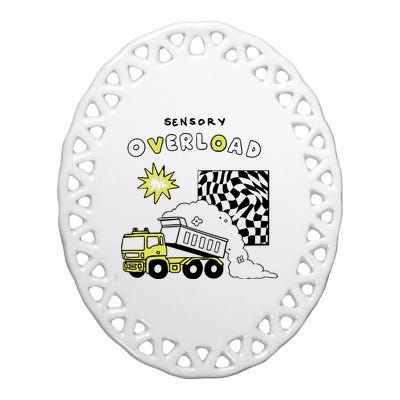 Sensory Overload Ceramic Oval Ornament