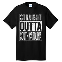 Straight Outta South Carolina Sc State Tall T-Shirt