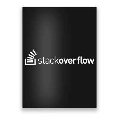 Stack Overflow Software Developers Programmers Coders v2 Poster