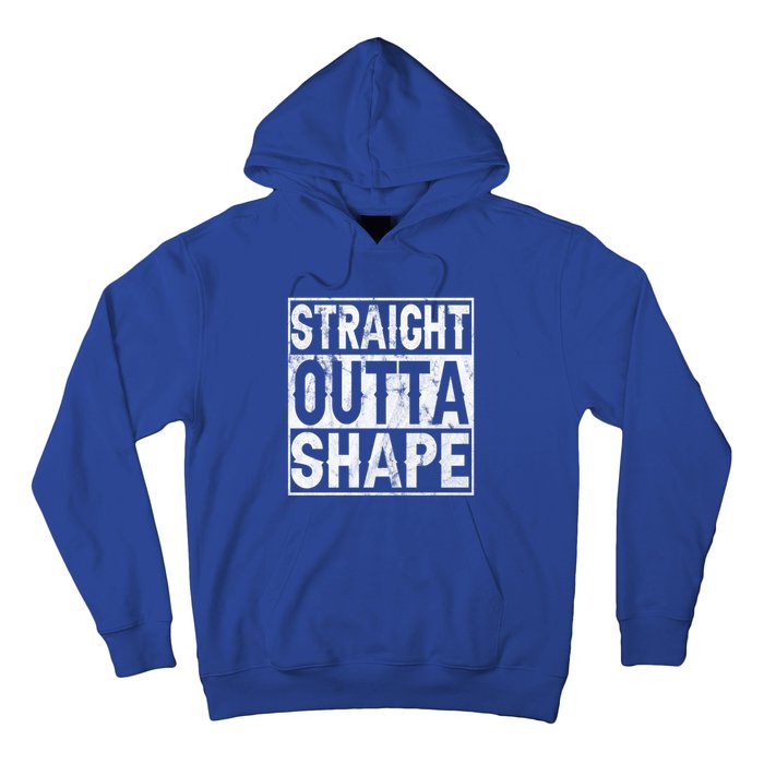 Straight Outta Shape Workout Quote Joke Motivational Cute Gift Hoodie