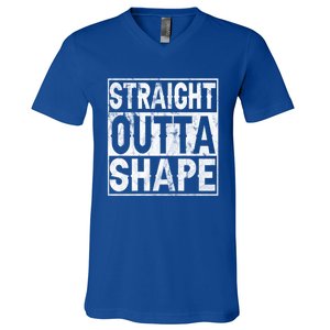 Straight Outta Shape Workout Quote Joke Motivational Cute Gift V-Neck T-Shirt