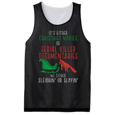 Sleighin Or Slayin Christmas Movie Funny Xmas Mesh Reversible Basketball Jersey Tank