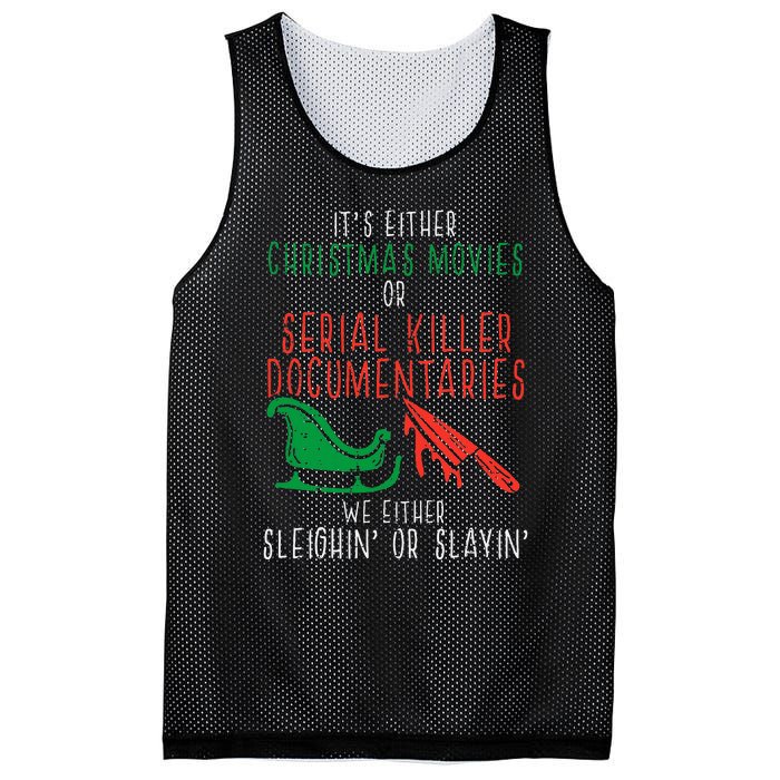 Sleighin Or Slayin Christmas Movie Funny Xmas Mesh Reversible Basketball Jersey Tank