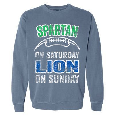 Spartan On Saturday Lion On Sunday Funny Detroit Garment-Dyed Sweatshirt