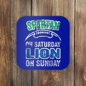 Spartan On Saturday Lion On Sunday Funny Detroit Coaster