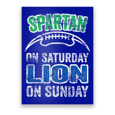 Spartan On Saturday Lion On Sunday Funny Detroit Poster