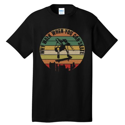 Skateboarder Outfit Skateboard Clothes Skater Skate Stuff Tall T-Shirt