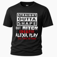 Straight Outta Shape But Bitch Idgaf Ill Take Yo Man Cooling Performance Crew T-Shirt