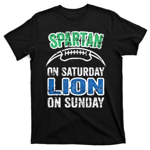 Spartan On Saturday Lion On Sunday Detroit Won T-Shirt