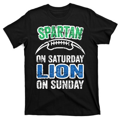 Spartan On Saturday Lion On Sunday Detroit Won T-Shirt