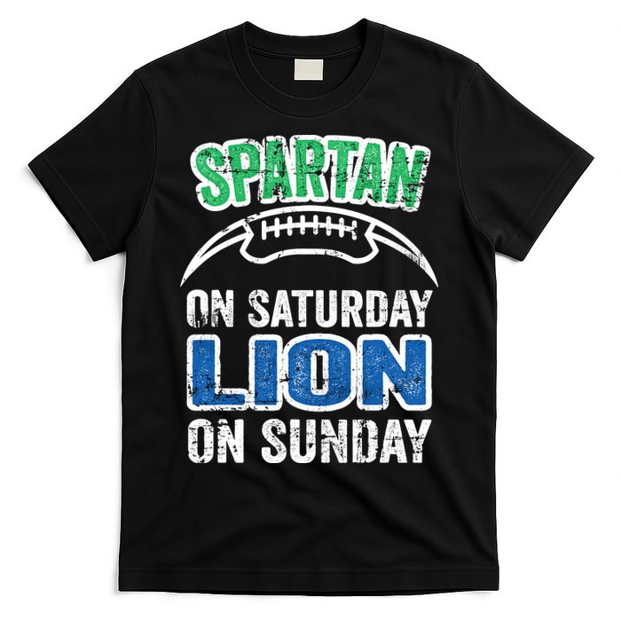 Spartan On Saturday Lion On Sunday Detroit Won T-Shirt