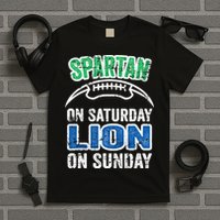 Spartan On Saturday Lion On Sunday Detroit Won T-Shirt