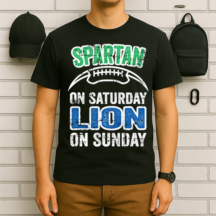 Spartan On Saturday Lion On Sunday Detroit Won T-Shirt