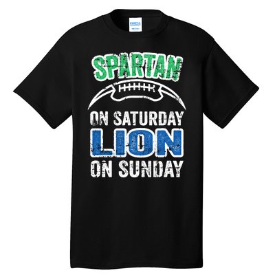 Spartan On Saturday Lion On Sunday Detroit Won Tall T-Shirt