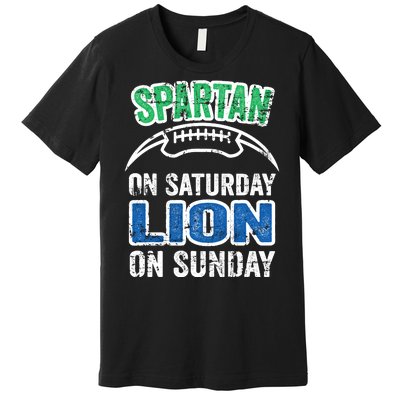 Spartan On Saturday Lion On Sunday Detroit Won Premium T-Shirt